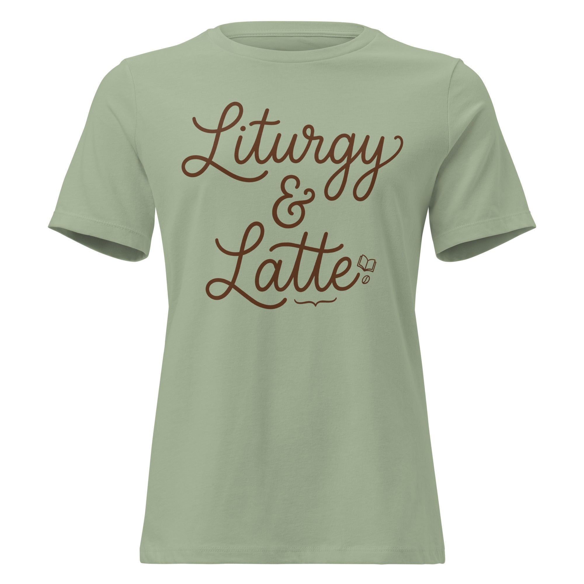 Front view of a sage green women's relaxed-fit Christian t-shirt featuring the phrase 'Liturgy & Latte' in a brown cursive script with a small book and coffee bean icon. Aesthetic liturgical faith-based apparel from Phoenix Anthem.